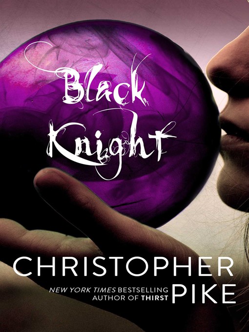 Title details for Black Knight by Christopher Pike - Wait list